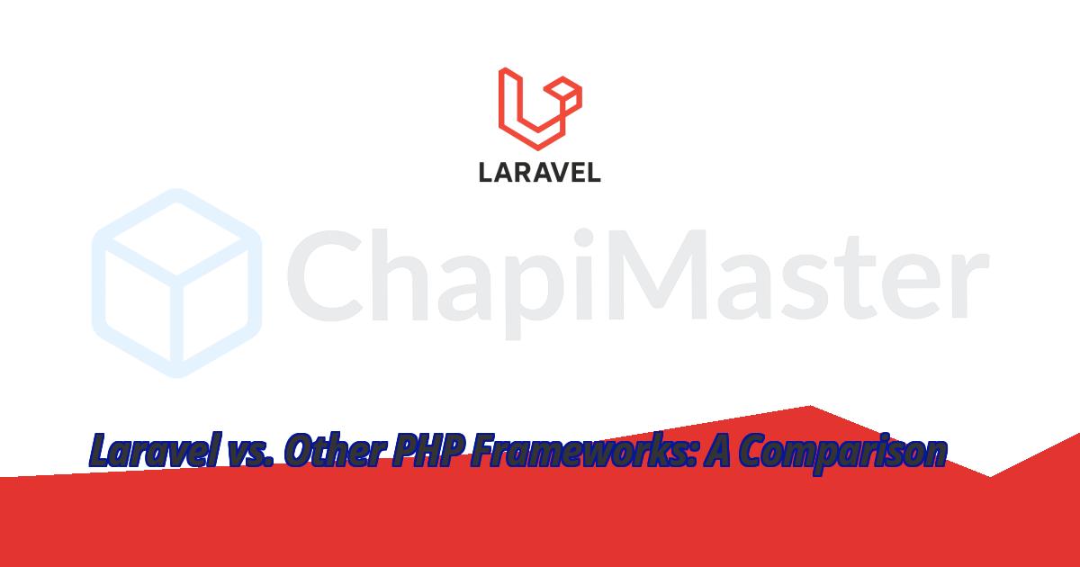 laravel-vs.-other-php-frameworks