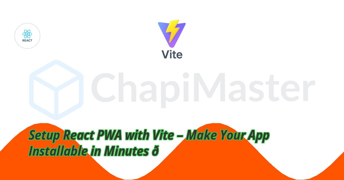 best-guide-to-setting-up-pwa-in-react-with-vite-plugin-pwa