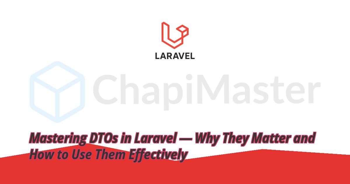 mastering-dtos-in-laravel