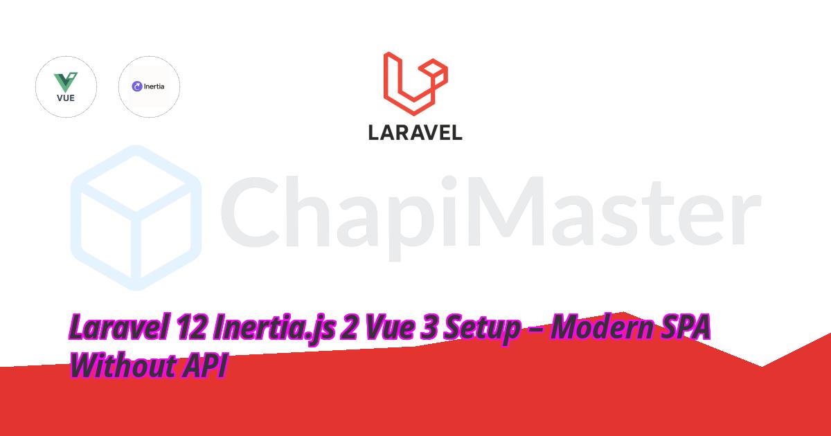 laravel-12-inertia-vue-setup
