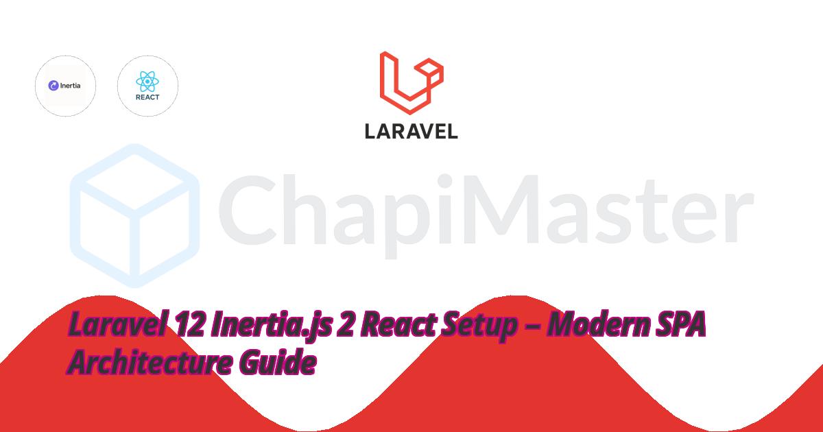 laravel-12-inertia-react-setup